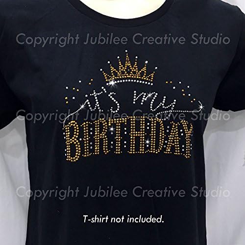 Bu Benim Doğum Günü Demir On Rhinestone Kristal ve Altın Rhinestud T-Shirt Transferi tarafından JCS Rhinestones