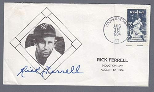 Rick Ferrell İmzalı İndüksiyon Günü FDC Kaşe Zarf 8/12/84 w B & E Hologram-MLB Kesim İmzaları
